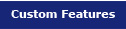 Custom Features